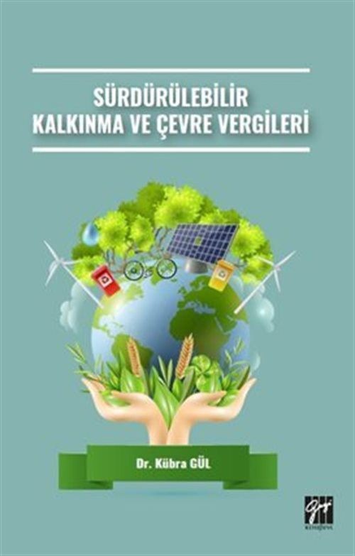 Sürdürülebilir Kalkınma ve Çevre Vergileri | Gazi Kitabevi (Ciltsiz)
