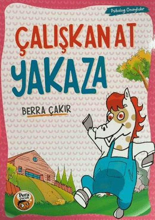 Çalışkan At Yakaza | Pera Basım Yayıncılık (Ciltsiz)
