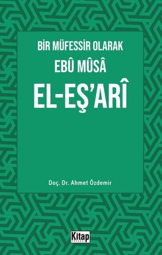 Bir Müfessir Olarak Ebu Musa El-Eş‘ari