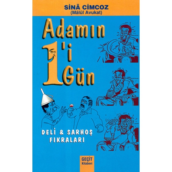 Adamın 1'i 1 Gün - Deli ve Sarhoş Fıkraları