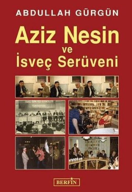 Aziz Nesin ve İsveç Serüveni | Berfin Yayınları (Ciltsiz)