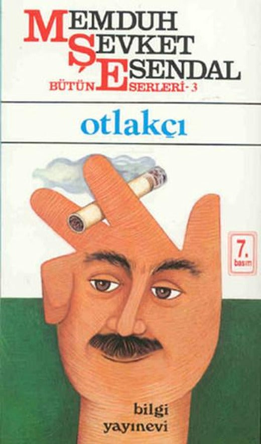 Otlakçı | Bilgi Yayınevi - Memduh Şevket Esendal Bütün Eserleri Dizisi (İnce Kapak)