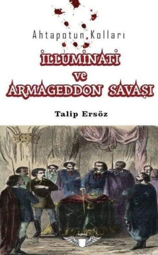 Ahtapotun Kolları - İlluminati ve Armageddon Savaşı | Zekider Yayınları (İnce Kapak)