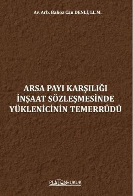 Arsa Payı Karşılığı İnşaat Sözleşmesinde Yüklenicinin Temerrüdü