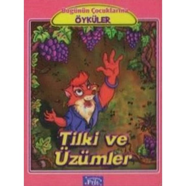 Tilki ve Üzümler | Parıltı Yayınları (Ciltsiz)