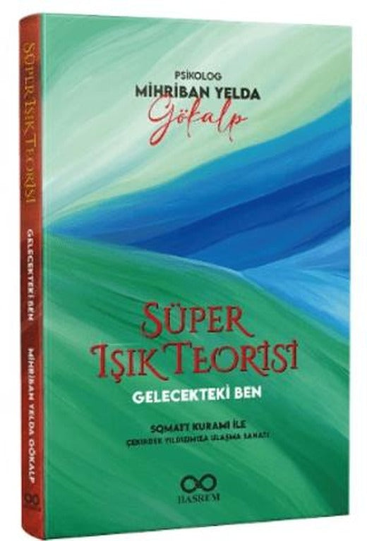 Gelecekteki Ben – Süper Işık Teorisi | Hasrem Yayınları (Ciltsiz)