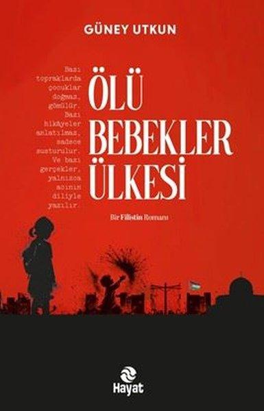Ölü Bebekler Ülkesi - Bir Filistin Romanı | Hayat Yayıncılık (İnce Kapak) - Resim 1