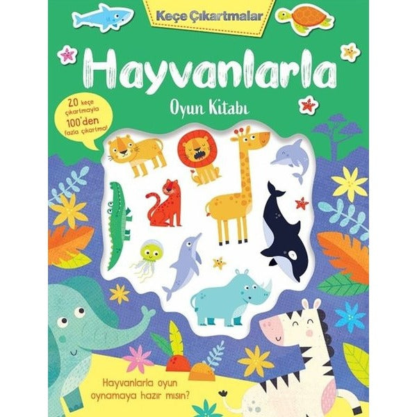 Hayvanlarla Oyun Kitabı - Keçe Çıkartmalar | İndigo Çocuk (İnce Kapak)