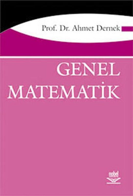 Genel Matematik | Nobel Akademik Yayıncılık (İnce Kapak)