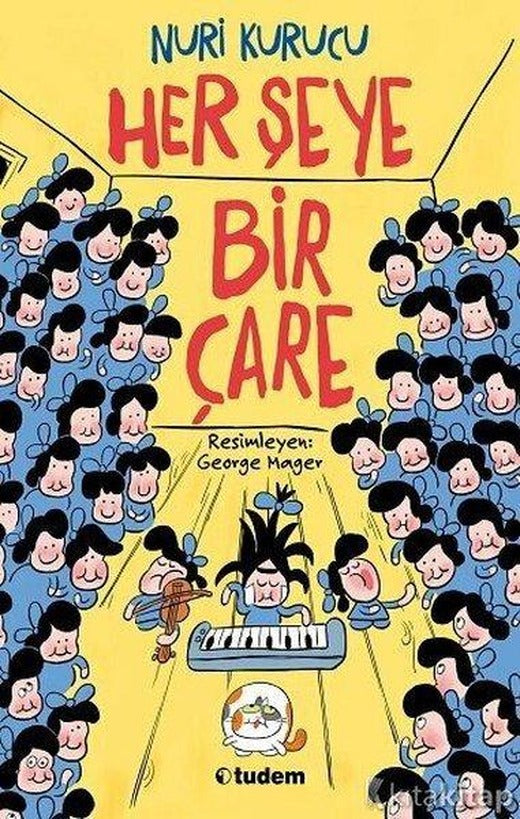 Her Şeye Bir Çare | Tudem Yayınları (İnce Kapak)