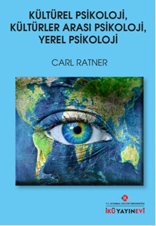 Kültürel Psikoloji Kültürler Arası Psikoloji Yerel Psikoloji | İstanbul Kültür Üniversitesi (İnce Kapak)