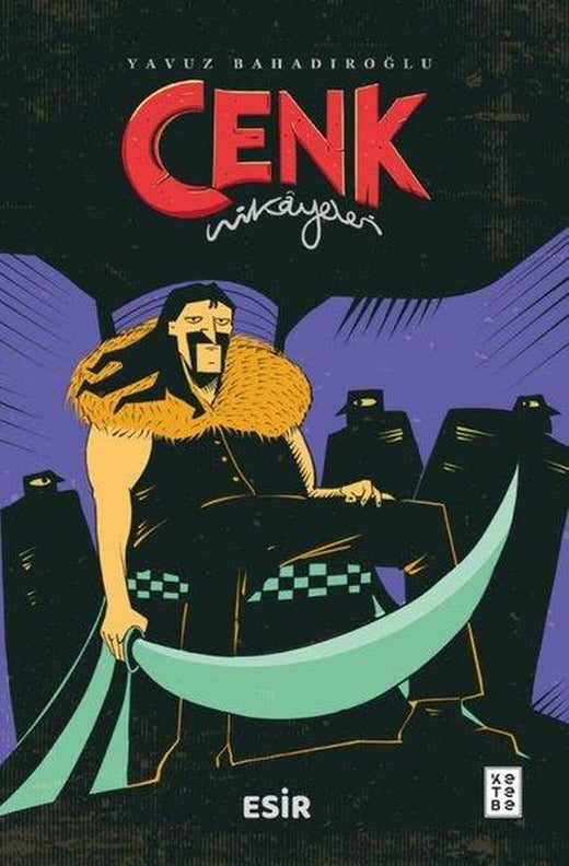 Esir - Cenk Hikayeleri | Ketebe (İnce Kapak)