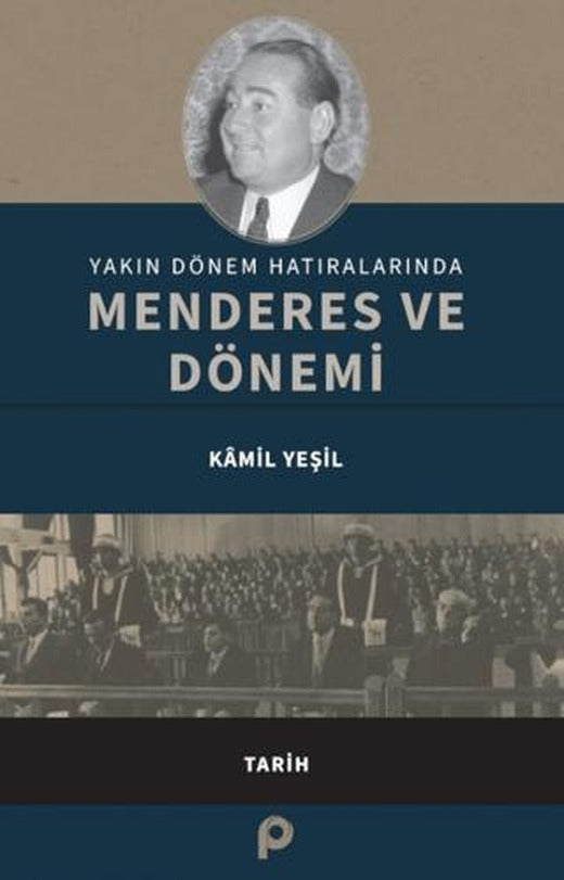 Yakın Dönem Hatıralarında Menderes ve Dönemi | Pınar Yayınları (Ciltsiz)