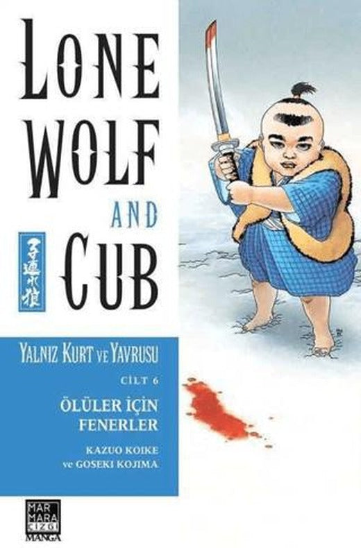 Yalnız Kurt ve Yavrusu Cilt 6 - Ölüler İçin Fenerler