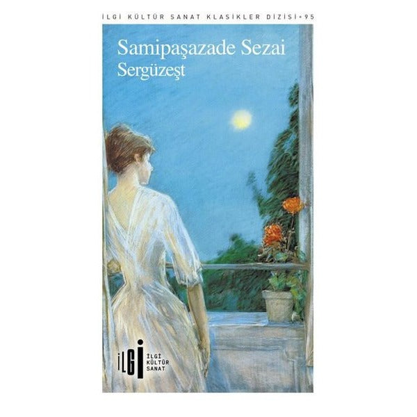 Sergüzeşt | İlgi Kültür Sanat Yayınları (İnce Kapak)