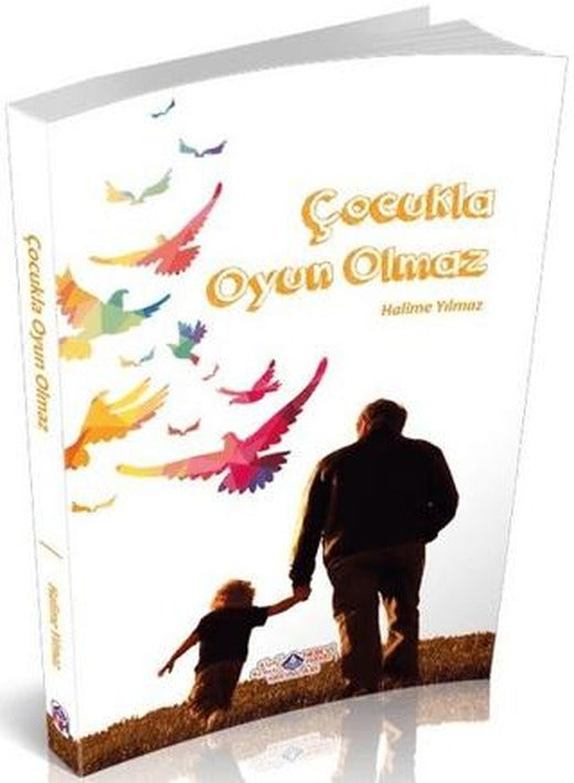 Çocukla Oyun Olmaz