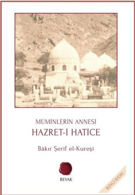 Müminlerin Annesi Hazret-i Hatice