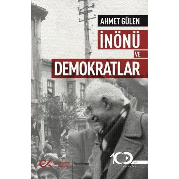 İnönü ve Demokratlar | Cumhuriyet Kitapları