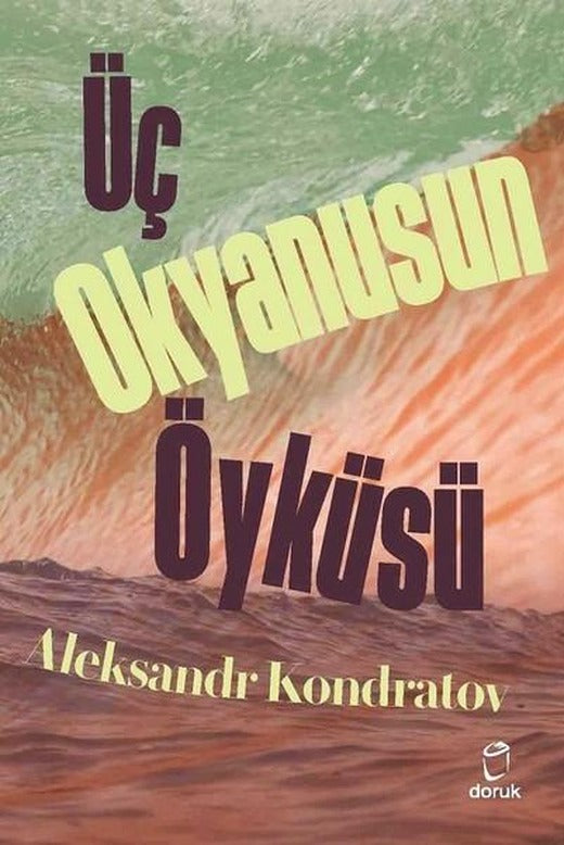 Üç Okyanusun Öyküsü | Doruk Yayınları (İnce Kapak)
