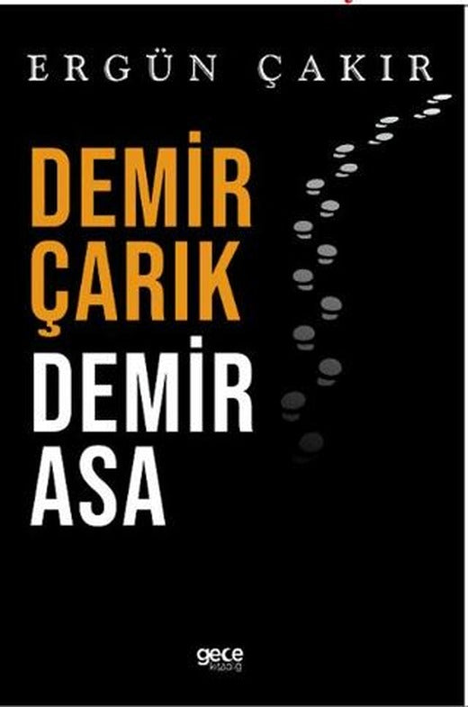 Demir Çarık Demir Asa | Gece Kitaplığı (Ciltsiz)