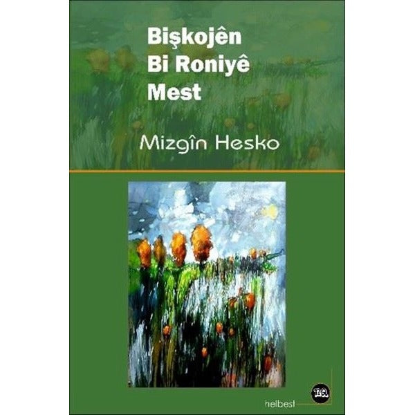 Bişkojen Bi Roniye Mest