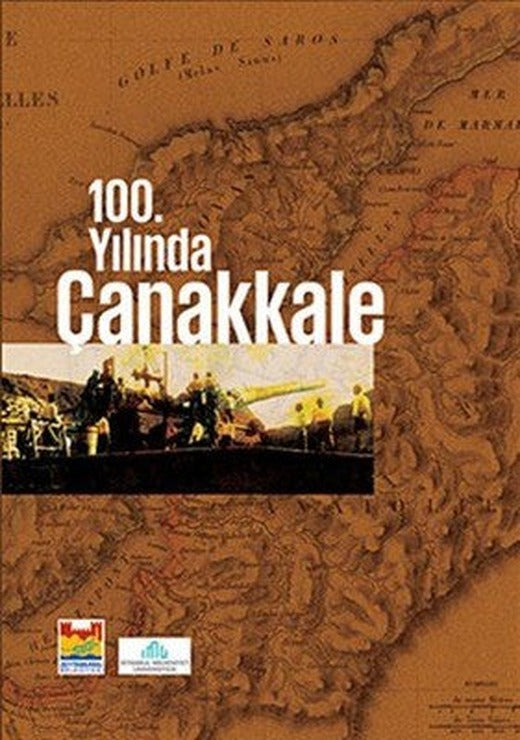 100. Yılında Çanakkle | Zeytinburnu Bel.Kültür Yay.