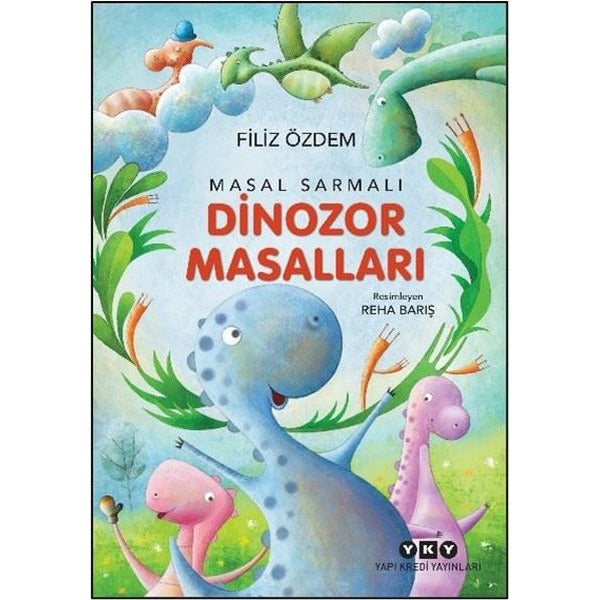 Masal Sarmalı 1 - Dinozor Masalları | Yapı Kredi Yayınları (İnce Kapak)