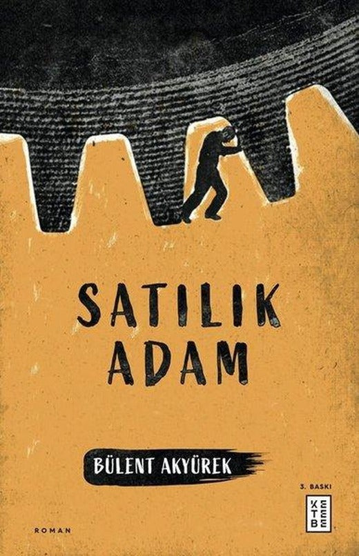 Satılık Adam | Ketebe (İnce Kapak)