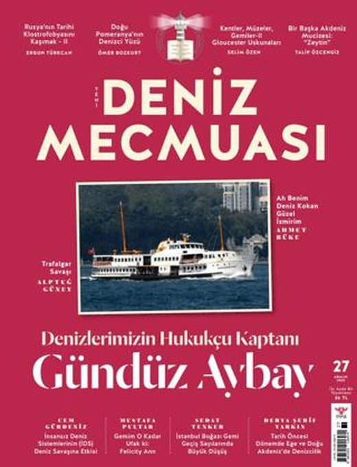 Yeni Deniz Mecmuası Sayı: 27 - Aralık 2022 | Yeni Deniz Mecmuası Dergisi (Ciltsiz)