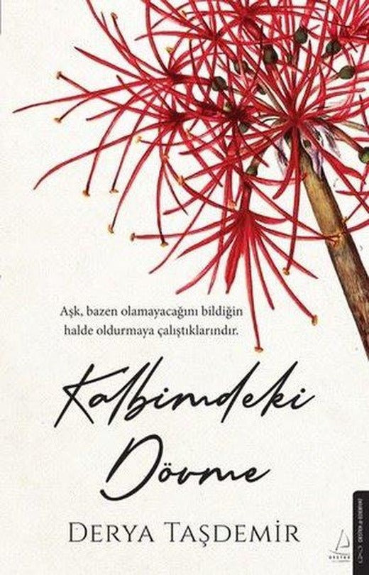 Kalbimdeki Dövme | Destek Yayınları (İnce Kapak)