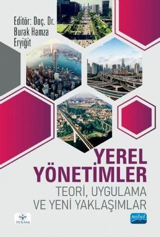 Yerel Yönetimler: Teori Uygulama ve Yeni Yaklaşımlar | Nobel Akademik Yayıncılık (İnce Kapak)