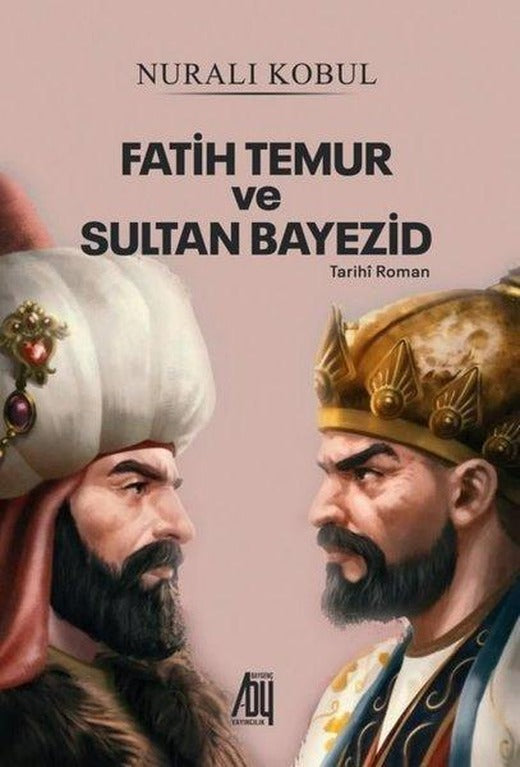 Fatih Temur ve Sultan Bayezid | Baygenç Yayıncılık (İnce Kapak)