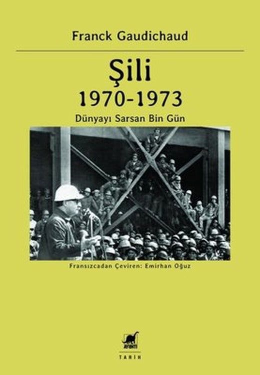 Şili 1970 - 1973 Dünyayı Sarsan Bin Gün | Ayrıntı Yayınları