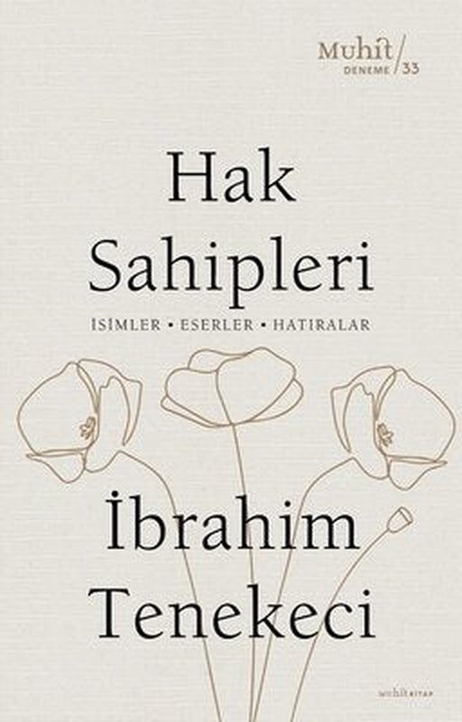 Hak Sahipleri: İsimler - Eserler - Hatıralar | Muhit Kitap