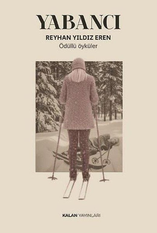 Yabancı - Ödüllü Öyküler | Kalan Yayınları (İnce Kapak)