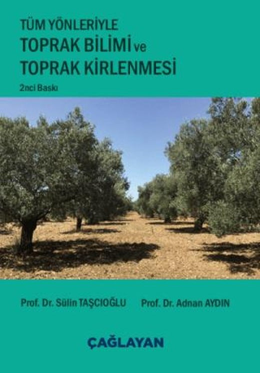Tüm Yönleriyle Toprak Bilimi ve Toprak Kirlenmesi
