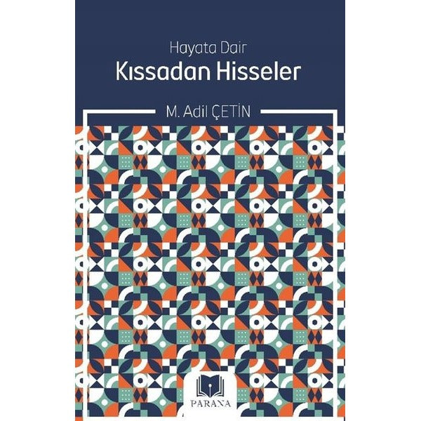 Hayata Dair Kıssadan Hisseler | Parana