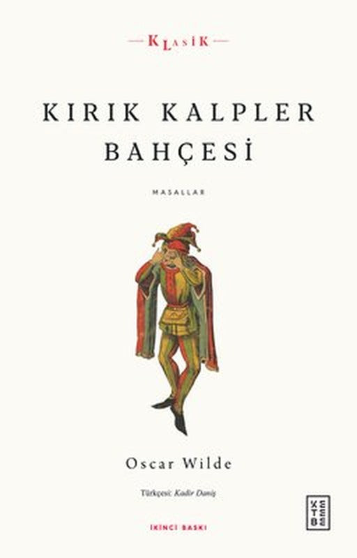 Kırık Kalpler Bahçesi - Masallar | Ketebe Yayınları