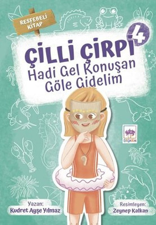 Hadi Gel Konuşan Göle Gidelim - Çilli Çirpi 4 | Ötüken Neşriyat Yayınları