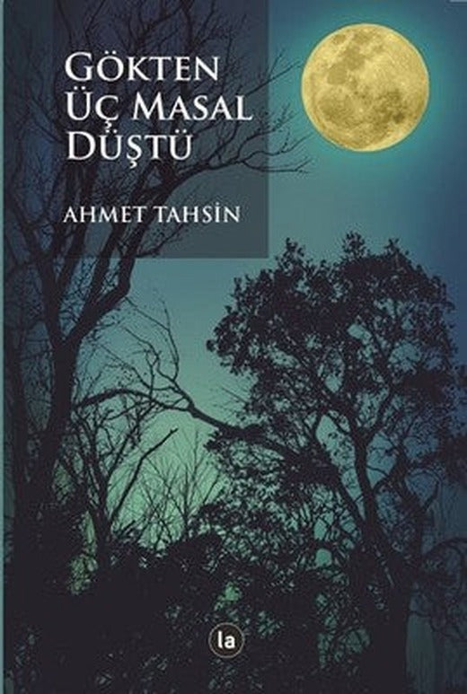 Gökten Üç Masal Düştü | La Kitap