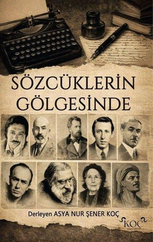 Sözcüklerin Gölgesinde | Koç Yayınları (Ciltli)