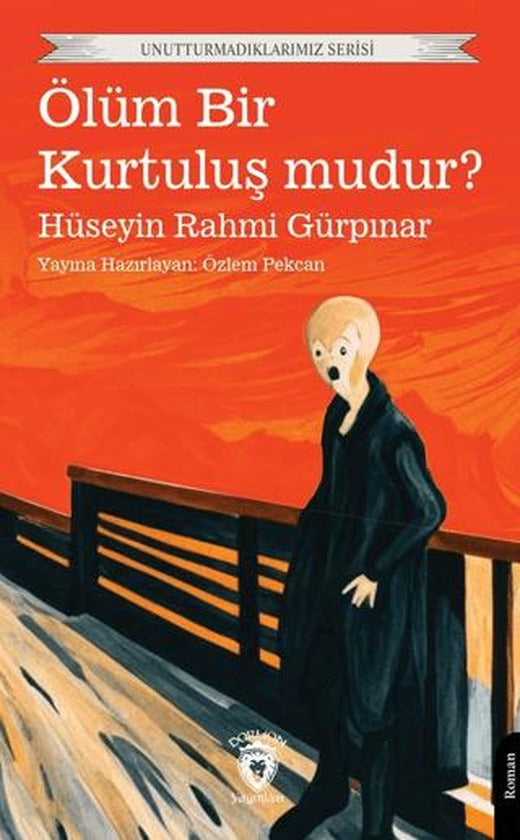Ölüm Bir Kurtuluş mudur?