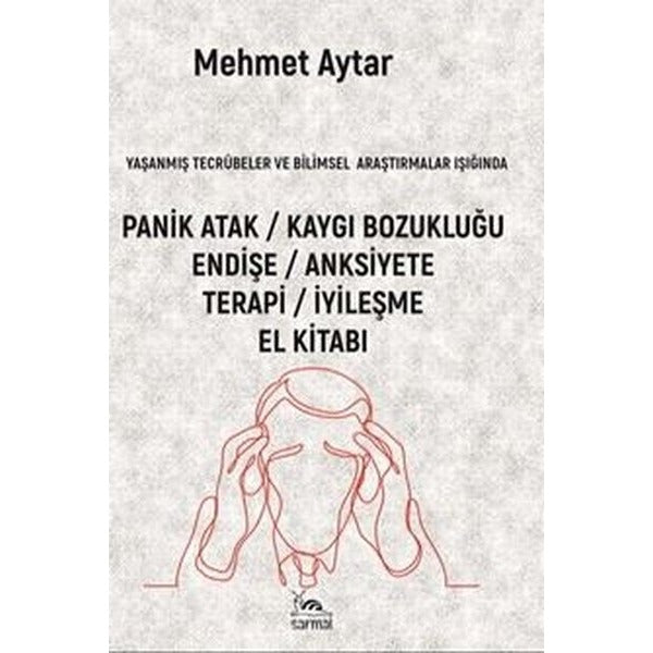 Panik Atak / Kaygı Bozukluğu | Sarmal Kitabevi (Ciltsiz)