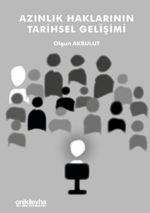 Azınlık Haklarının Tarihsel Gelişimi | On İki Levha Yayınları (Ciltsiz)