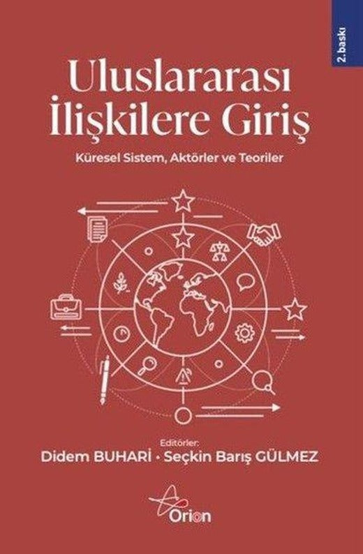 Uluslararası İlişkilere Giriş - Küresel Sistem Aktörler ve Teoriler | Orion Yayınevi (İnce Kapak)