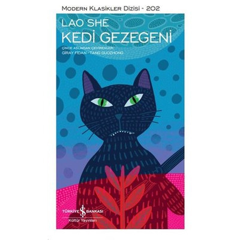 Kedi Gezegeni - Modern Klasikler 202 | İş Bankası Kültür Yayınları