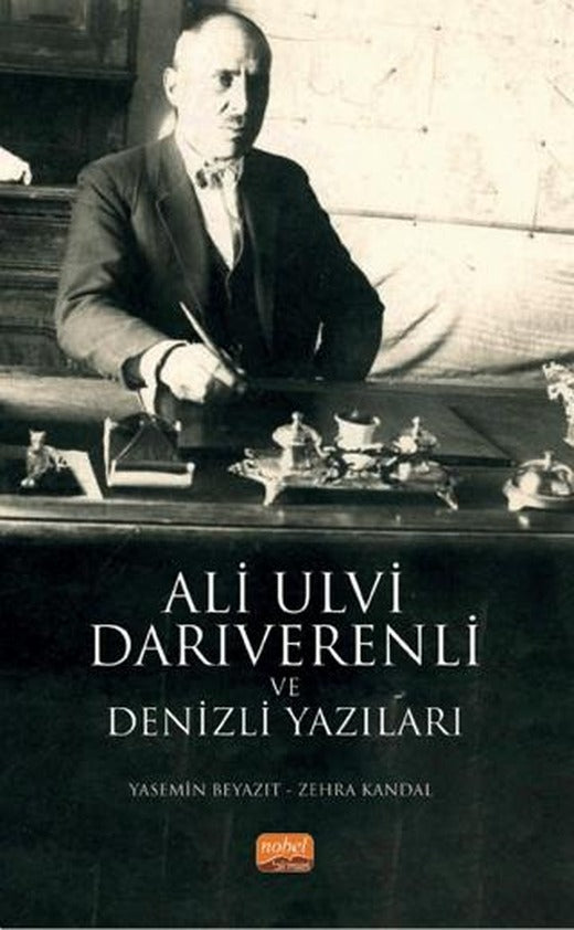 Ali Ulvi Darıverenli ve Denizli Yazıları | Nobel Bilimsel Eserler (Ciltsiz)