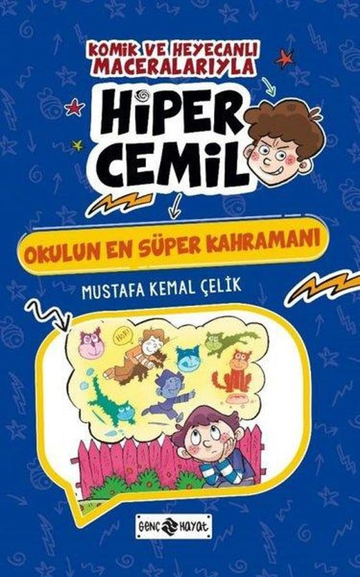 Okulun En Süper Kahramanı - Hiper Cemil | Genç Hayat (İnce Kapak)