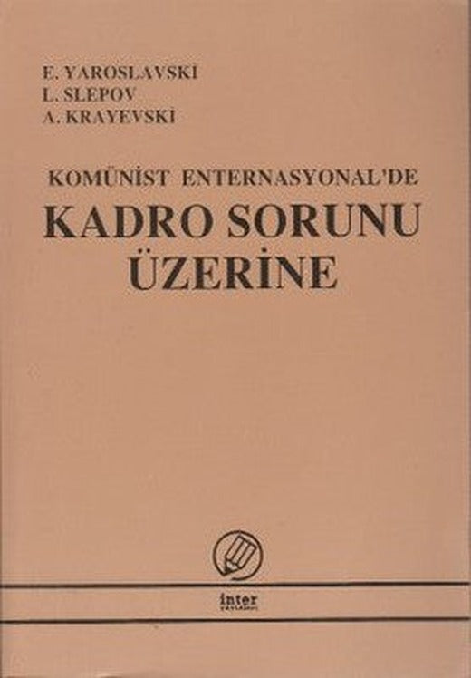 Komünist Enternasyonal'de Kadro Sorunu Üzerine | İnter
