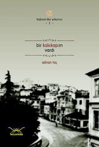 Bir Kalekapım Vardı